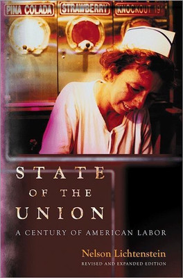 State of the Union(English, Paperback, Lichtenstein Nelson)