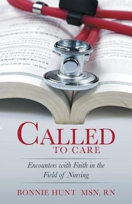 Called to Care(English, Paperback, Hunt Bonnie Msn RN)