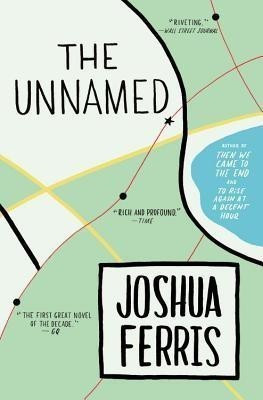The Unnamed(English, Paperback, Ferris Joshua)