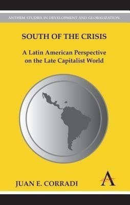 South of the Crisis(English, Paperback, Corradi Juan E.)