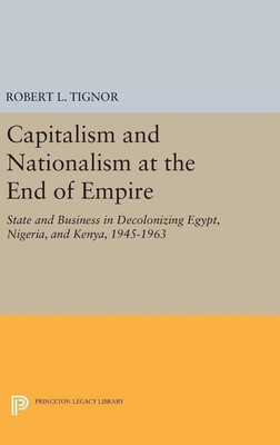 Capitalism and Nationalism at the End of Empire(English, Hardcover, Tignor Robert L.)