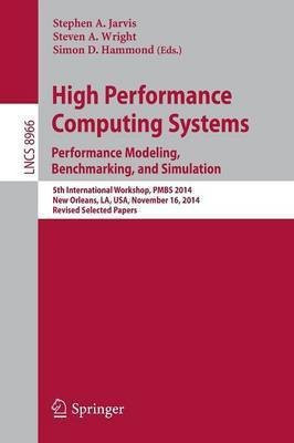 High Performance Computing Systems. Performance Modeling, Benchmarking, and Simulation(English, Paperback, unknown)