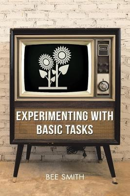 Experimenting with Basic Tasks(English, Paperback, Smith Bee)