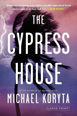 The Cypress House(English, Paperback, Koryta Michael)
