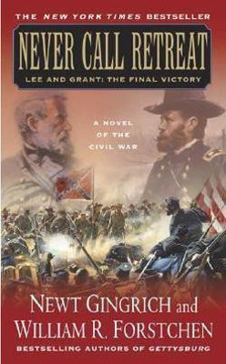 Never Call Retreat(English, Paperback, Gingrich Newt)