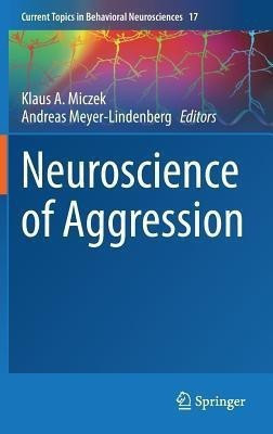 Neuroscience of Aggression(English, Hardcover, unknown)