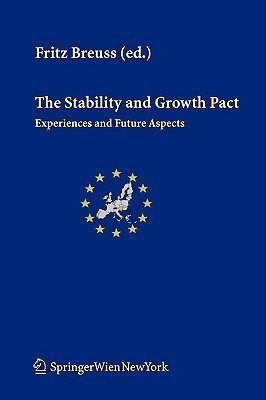 The Stability and Growth Pact  - Experiences and Future Aspects(English, Paperback, unknown)
