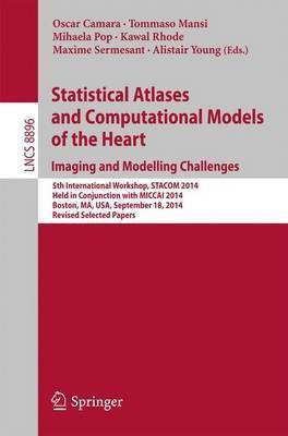 Statistical Atlases and Computational Models of the Heart: Imaging and Modelling Challenges(English, Paperback, unknown)