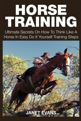 Horse Training(English, Paperback, Evans Janet)