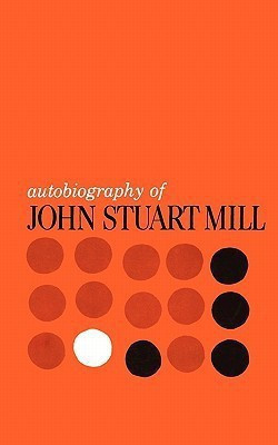 Autobiography of John Stuart Mill(English, Paperback, unknown)