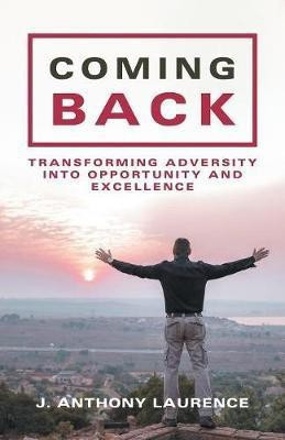 Coming Back(English, Paperback, Laurence J Anthony)