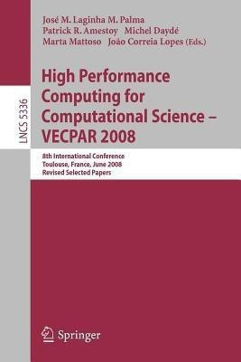 High Performance Computing for Computational Science - VECPAR 2008(English, Paperback, unknown)