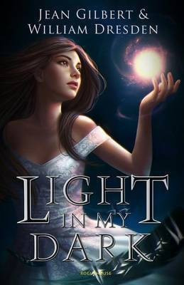 Light In My Dark(English, Paperback, Gilbert Jean)