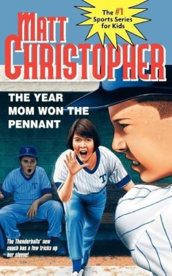 The Year Mom Won the Pennant(English, Paperback, Christopher Matt)