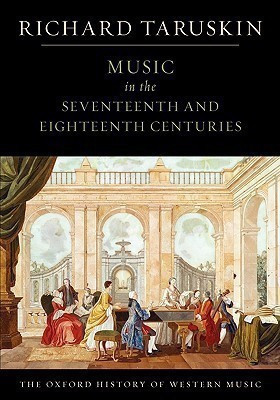 The Oxford History of Western Music: Volume 2: Music In The Seventeenth And Eighteenth Centuries(English, Paperback, Taruskin Richard)