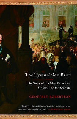 The Tyrannicide Brief(English, Electronic book text, Robertson Geoffrey QC)