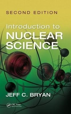 Introduction to Nuclear Science, Second Edition(English, Hardcover, Bryan Jeff C.)