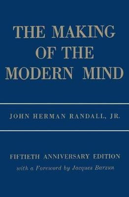 The Making of the Modern Mind(English, Paperback, Randall John Herman)
