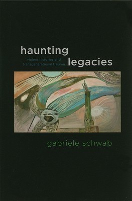 Haunting Legacies(English, Paperback, Schwab Gabriele)