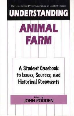 Understanding Animal Farm(English, Hardcover, Rodden John)