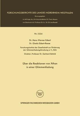 UEber die Reaktionen von AEthan in einer Glimmentladung(German, Paperback, Eckert Hans-Werner)