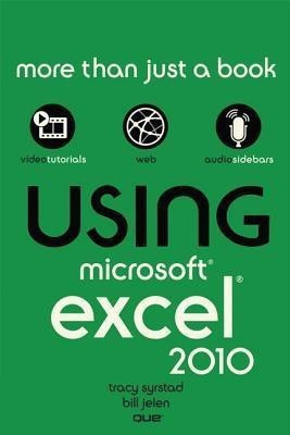 Using Microsoft Excel 2010(English, Paperback, Syrstad Tracy)
