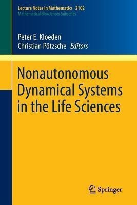 Nonautonomous Dynamical Systems in the Life Sciences(English, Paperback, unknown)