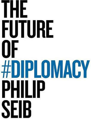 The Future of Diplomacy(English, Paperback, Seib Philip)