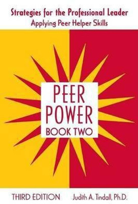 Peer Power, Book Two(English, Electronic book text, Tindall Judith A Ph.D.)
