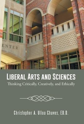 Liberal Arts and Sciences(English, Hardcover, Chaves Ed D Christopher A Ulloa)