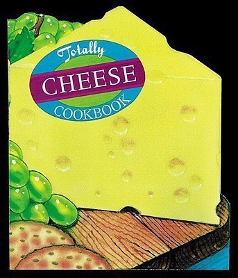 Totally Cheese Cookbook(English, Paperback, Siegel Helene)