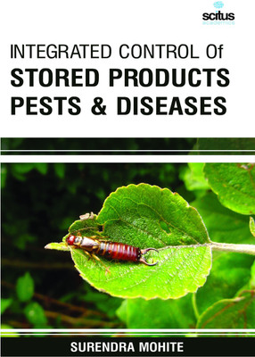 Integrated Control of Stored Products Pests & Diseases(English, Hardcover, Mohite Surendra)