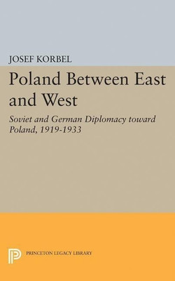 Poland Between East and West(English, Paperback, Korbel Josef)