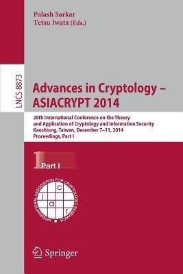 Advances in Cryptology -- ASIACRYPT 2014(English, Paperback, unknown)