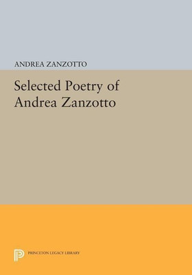 Selected Poetry of Andrea Zanzotto(English, Paperback, Zanzotto Andrea)