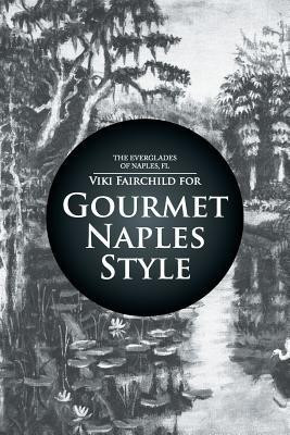 Gourmet Naples Style(English, Paperback, Fairchild Viki)