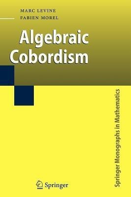 Algebraic Cobordism(English, Paperback, Levine Marc)