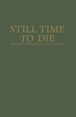 Still Time to Die(English, Paperback, Belden Jack)