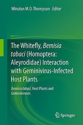 The Whitefly, Bemisia tabaci (Homoptera: Aleyrodidae) Interaction with Geminivirus-Infected Host Plants(English, Hardcover, unknown)