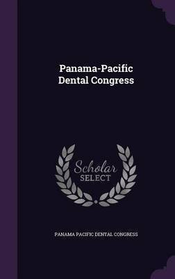 Panama-Pacific Dental Congress(English, Hardcover, unknown)