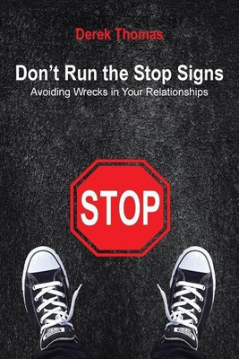 Don't Run the Stop Signs(English, Paperback, Thomas Derek)