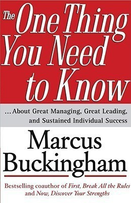 The One Thing You Need to Know(English, Hardcover, Buckingham Marcus)