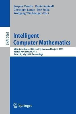 Intelligent Computer Mathematics(English, Paperback, unknown)