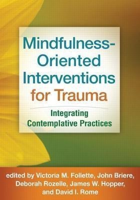 Mindfulness-Oriented Interventions for Trauma(English, Hardcover, unknown)