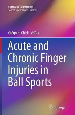 Acute and Chronic Finger Injuries in Ball Sports(English, Paperback, unknown)