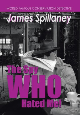 The Spy Who Hated Me!(English, Hardcover, Chapman Shaun)