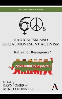 Sixties Radicalism and Social Movement Activism(English, Paperback, unknown)