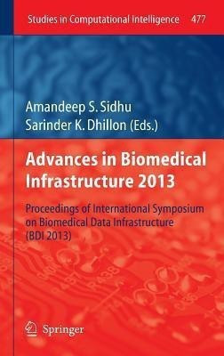 Advances in Biomedical Infrastructure 2013(English, Hardcover, unknown)