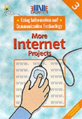 Using Information Technology in More Internet Projects: Book 3(English, Paperback, Parker Beverley)