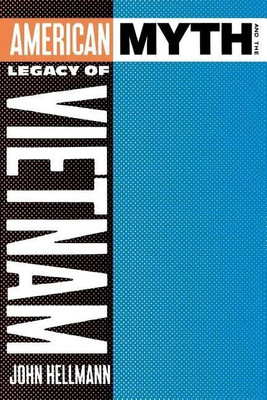 American Myth and the Legacy of Vietnam(English, Paperback, Hellmann John)